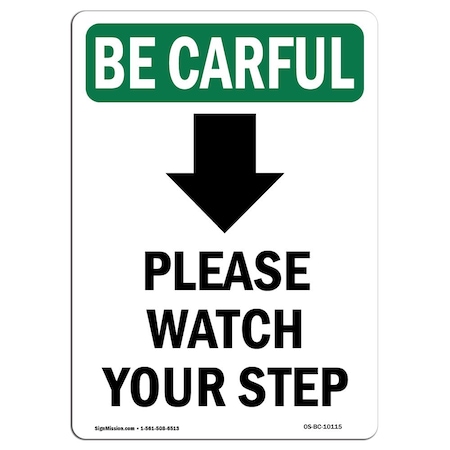 OSHA BE CAREFUL Sign, Please Watch Your W/ Symbol, 5in X 3.5in Decal, 10PK